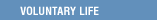 Voluntary Life